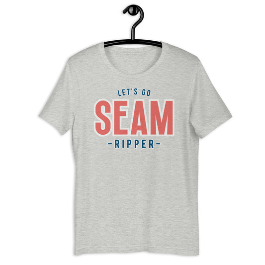 Let's Go Seam Ripper Unisex t-shirt